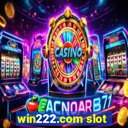 win222.com slot